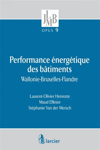 Performance énergétique des bâtiments : Wallonie, Bruxelles, Flandres