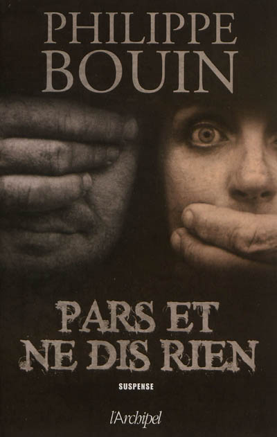 Pars et ne dis rien