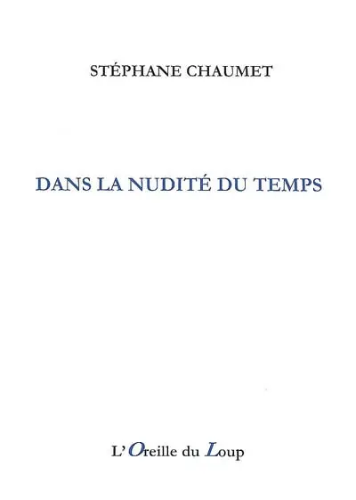 Dans la nudité du temps : 1999-2001