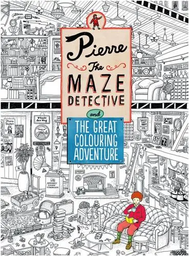 Pierre the Maze Detective and The Great Colouring Adventure