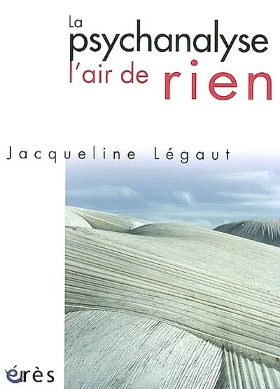 La psychanalyse, l'air de rien