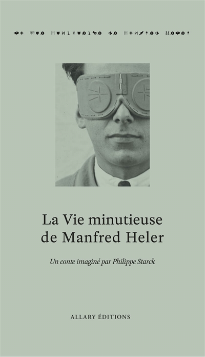 La vie minutieuse de Manfred Heler