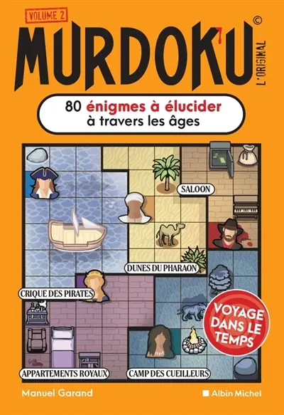 Murdoku l'original : 80 énigmes à résoudre pour démasquer le meurtrier. Vol. 2 Murdoku l'original : 80 énigmes à résoudre pour démasquer le meurtrier. Vol. 2