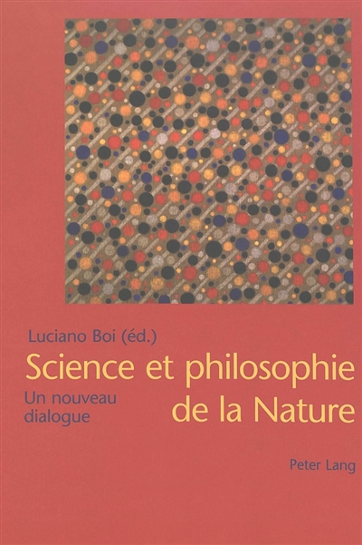 Science et philosophie de la Nature : un nouveau dialogue
