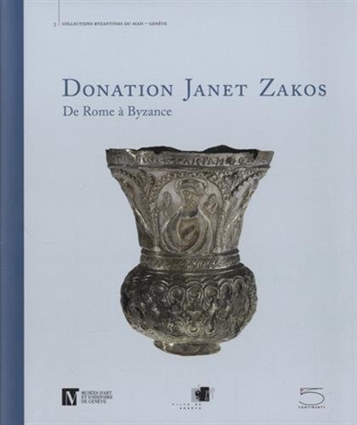 Donation Janet Zakos : de Rome à Byzance