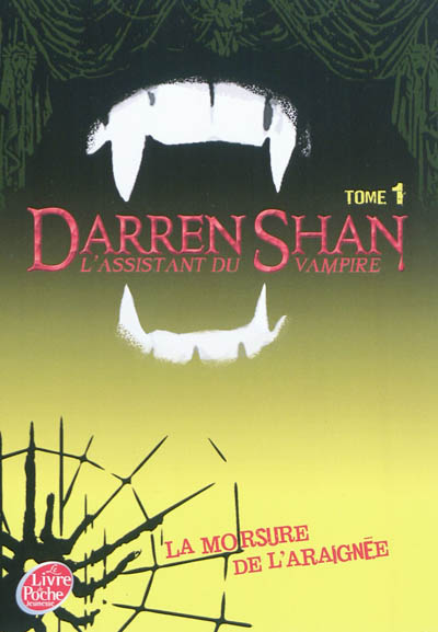 Darren Shan : l'assistant du vampire. Vol. 1. La morsure de l'araignée