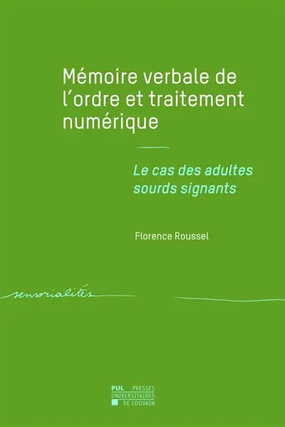 Mémoire verbale de l'ordre et traitement numérique : le cas des adultes sourds signants