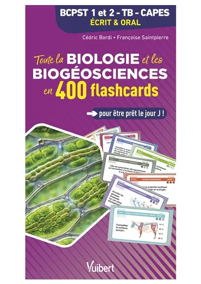Toute la biologie et les biogéosciences en 400 flashcards : BCPST 1 et 2, TB, Capes : écrit & oral