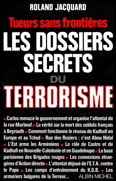 Les Dossiers secrets du terrorisme : tueurs sans frontières