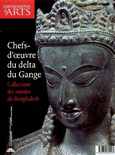 Chefs-d'oeuvre du Delta du Gange : collections des musées du Bangladesh
