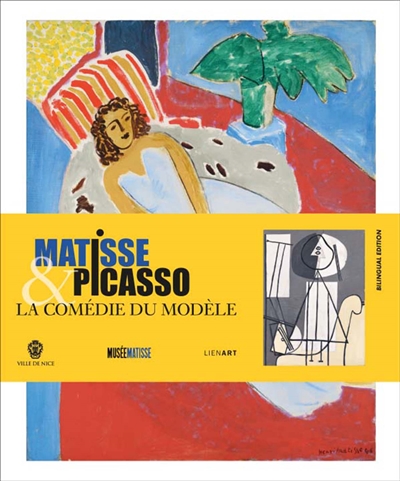 Matisse & Picasso : la comédie du modèle