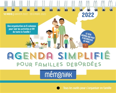 Agenda simplifié pour familles débordées Mémoniak 2022 : tous les outils pour s'organiser en famille : 12 mois, de janvier à décembre 2022