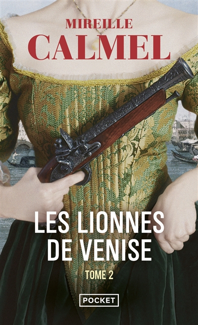 Les lionnes de Venise. Vol. 2