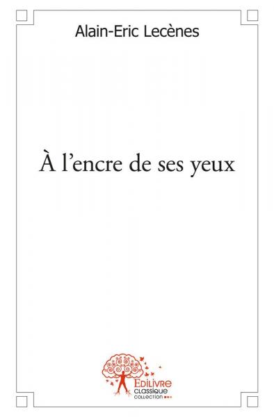 À l'encre de ses yeux :...