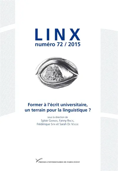 Linx, n° 72. Former à l'écrit universitaire, un terrain pour la linguistique ?