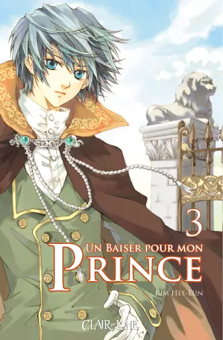 Un baiser pour mon prince. Vol. 3