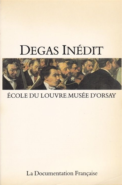 Degas inédit : colloque du 18 au 21 avril 1988