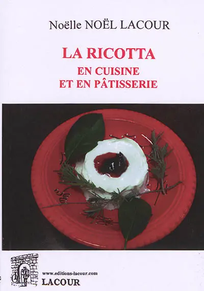 La ricotta en cuisine et en pâtisserie