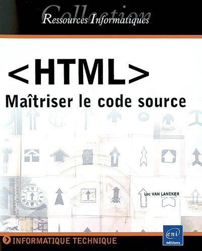 HTML : maîtriser le code source