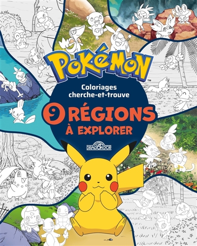 Pokémon : Mes coloriages des 9 régions