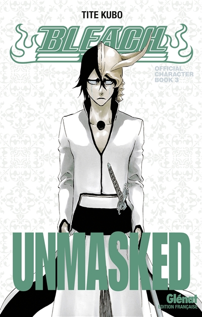 bleach : official character book. vol. 3. unmasked