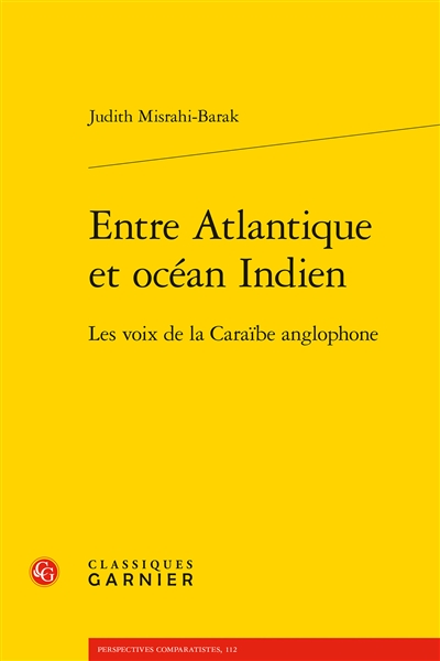Entre Atlantique et océan Indien : les voix de la Caraïbe anglophone
