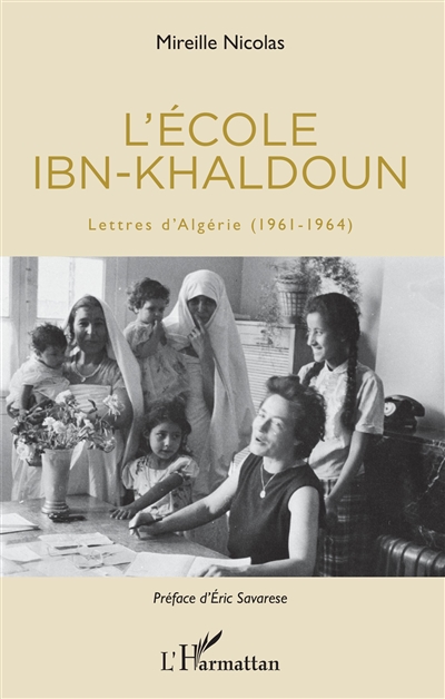 L'école Ibn-Khaldoun : lettres d'Algérie (1961-1964)