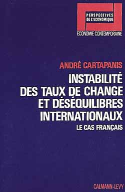 Instabilité des taux de change et déséquilibres internationaux : le cas français