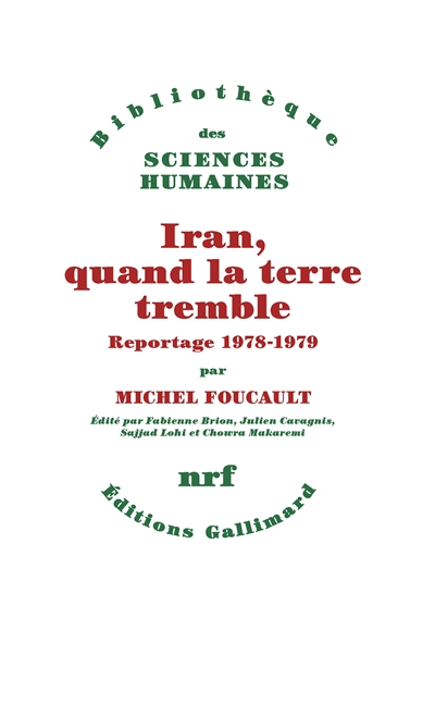 Iran, quand la terre tremble : reportage 1978-1979