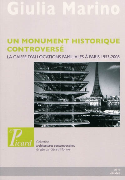 Un monument historique controversé : la Caisse d'allocations familiales à Paris, 1953-2008