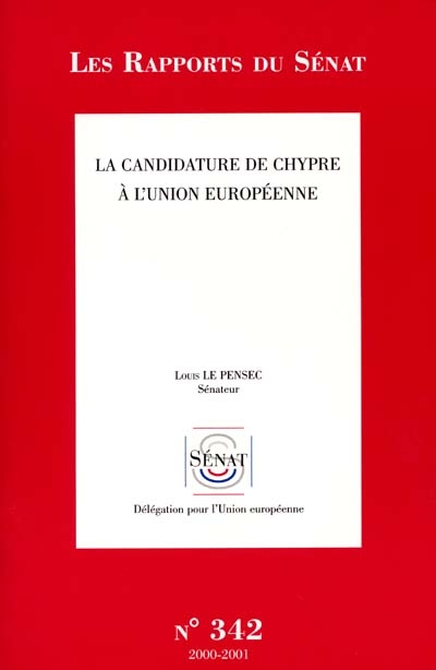 La candidature de Chypre à l'Union européenne : rapport d'information