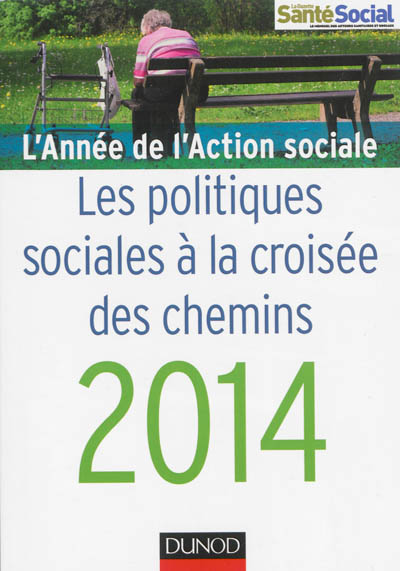 L'année de l'action sociale 2014 : les politiques sociales à la croisée des chemins
