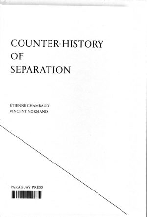 Contre-histoire de la séparation. Counter-history of separation