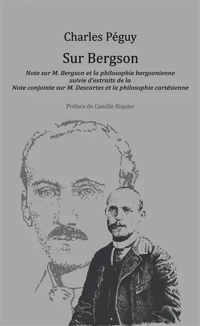 Sur Bergson : note sur M. Bergson et la philosophie bergsonienne. Extraits de la note conjointe sur M. Descartes et la philosophie cartésienne