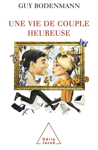 Une vie de couple heureuse