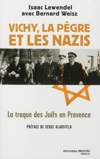 Vichy, la pègre et les nazis : la traque des Juifs en Provence