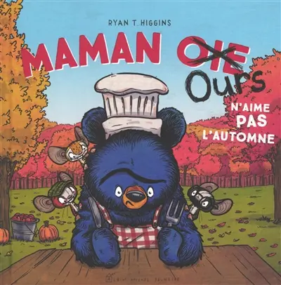 Maman Ours n'aime pas l'automne