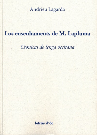 Los ensenhaments de M. Lapluma : cronicas de lenga occitana