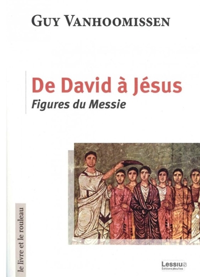 De David à Jésus : figures du Messie