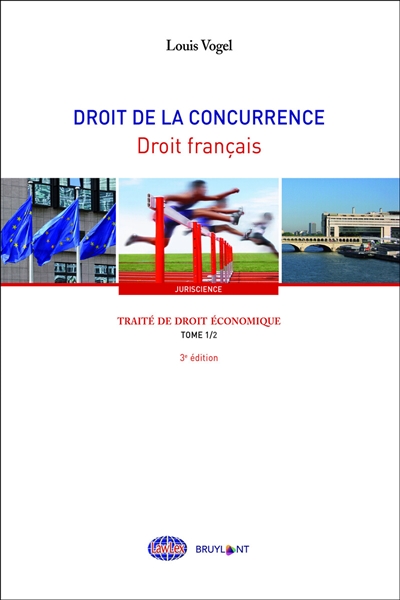 Traité de droit économique. Vol. 1. Droit de la concurrence. Vol. 2. Droit français