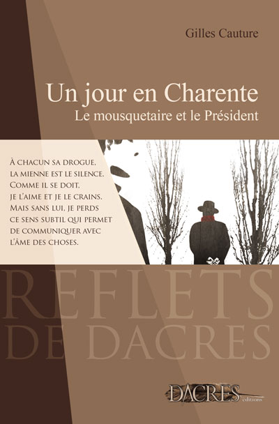 Un jour en Charente : le mousquetaire et le Président : récit