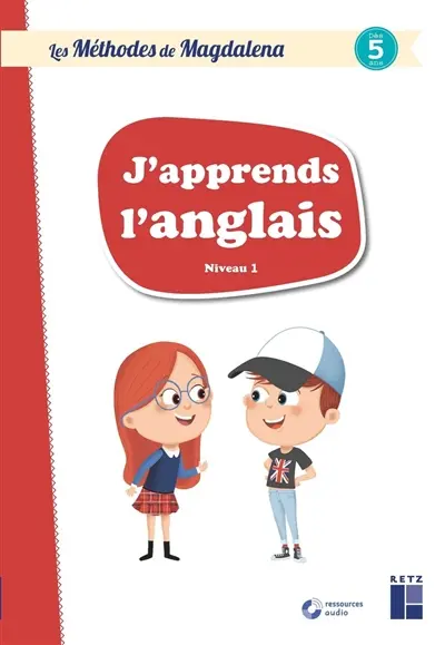 J'apprends l'anglais : niveau 1, dès 5 ans