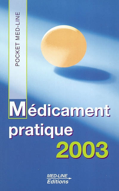Médicament pratique 2003