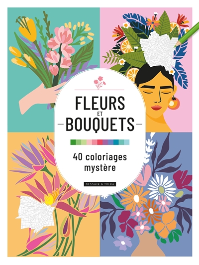 Fleurs : 40 coloriages mystère