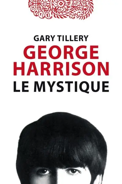 George Harrison : Le mystique