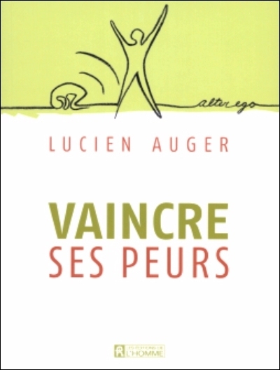 Vaincre ses peurs