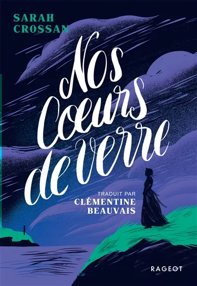 Nos coeurs de verre - Sarah Crossan