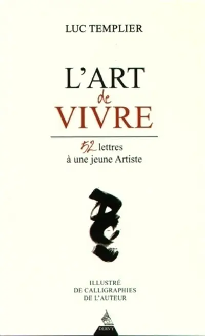 L'art de vivre : 52 lettres à une jeune artiste