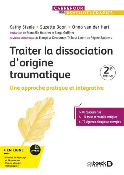 Traiter la dissociation d'origine traumatique : approche pratique et intégrative