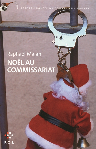 Une contre-enquête du commissaire Liberty. Noël au commissariat